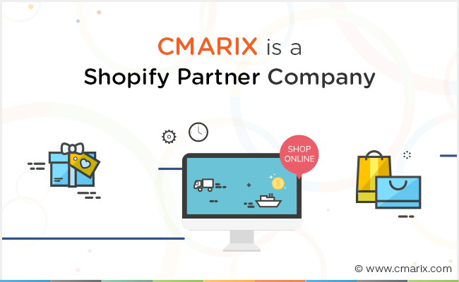 CMARIX is a Shopify Partner Company