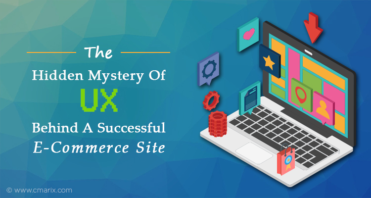 The Hidden Mystery Of UX Behind A Successful E-Commerce Site