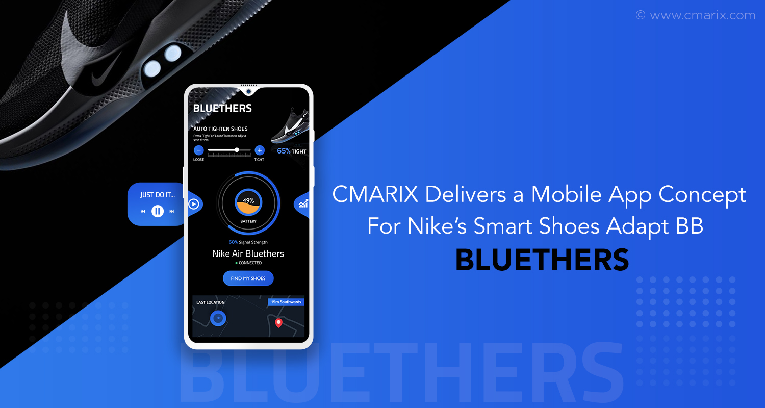 CMARIX Delivers a Mobile App Concept For Nike’s Self-Lacing Shoes Adapt BB - Bluethers
