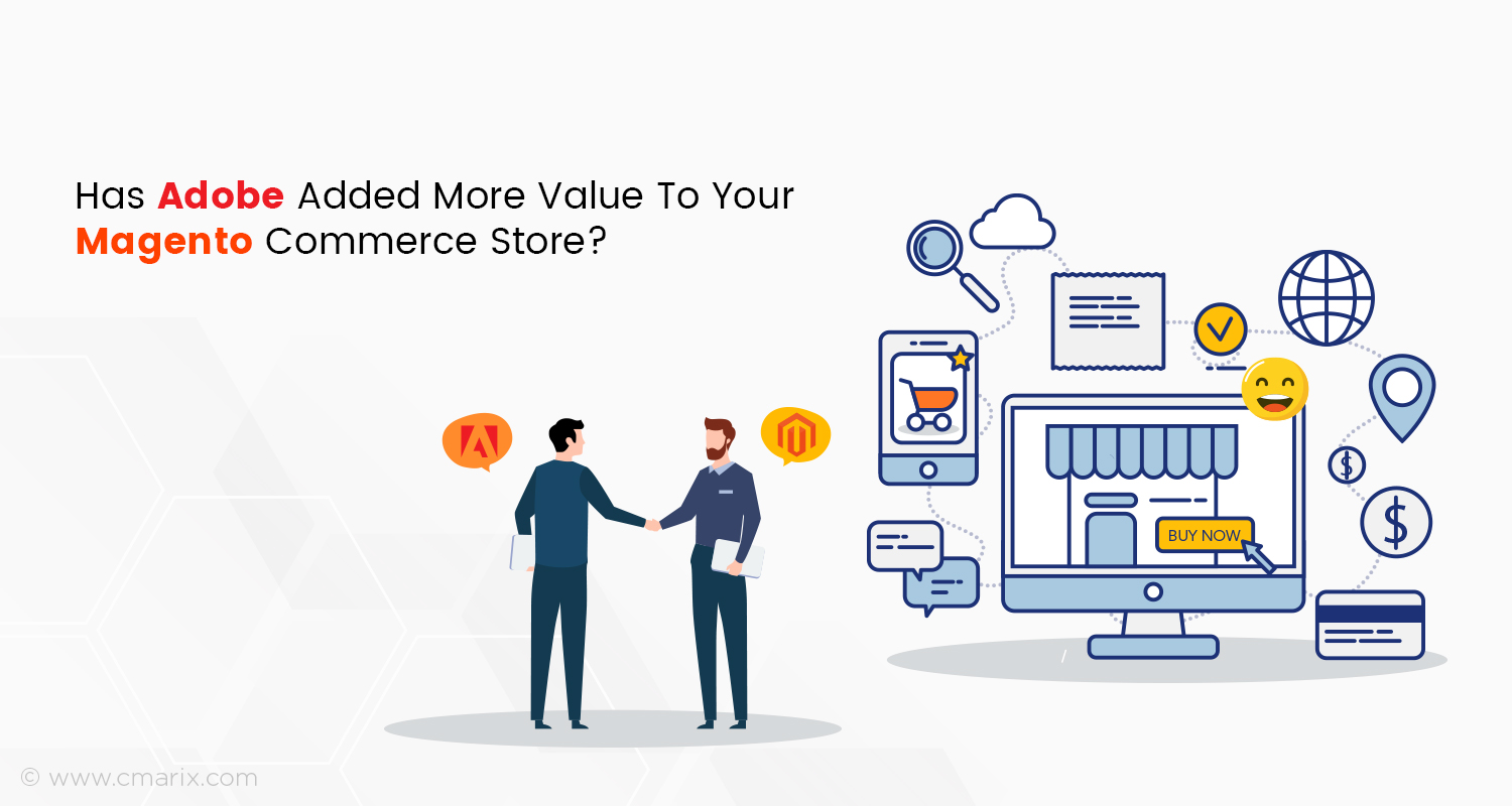 How The Power of Magento E-Commerce Received New Firepower from Adobe Experience Cloud?