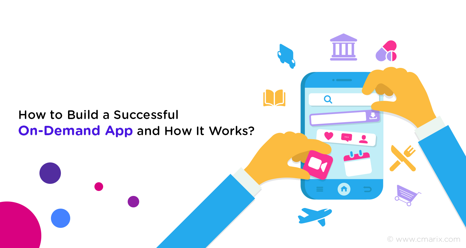 5 Mobile App Development Strategies for On-demand App