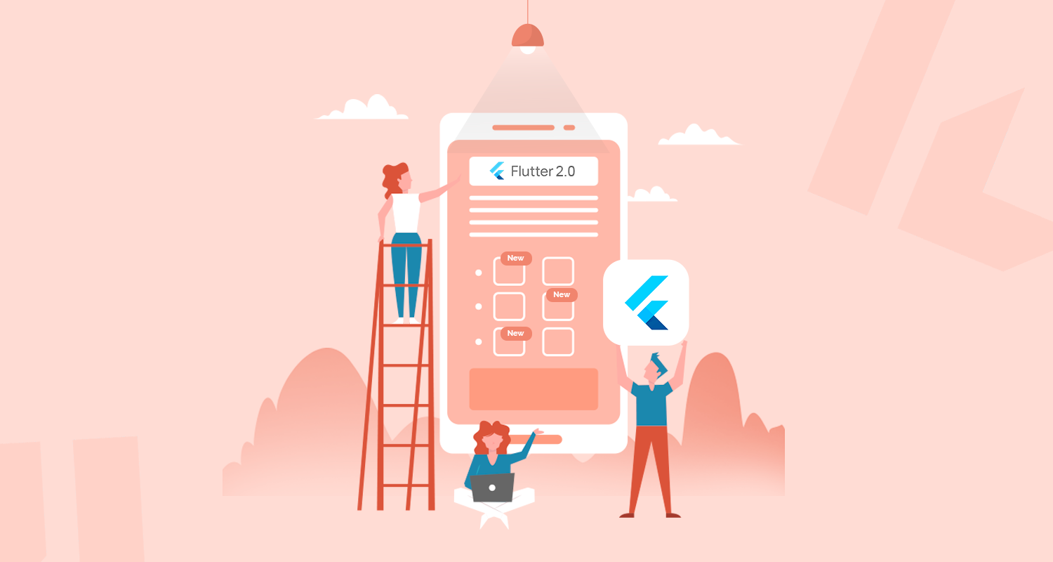 Top 10 Amazing Features Introduced By Flutter 2.0 In 2021