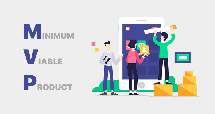 Minimum Viable Products