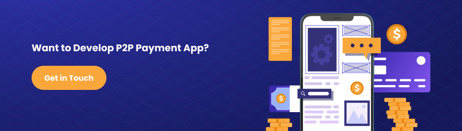 Develop P2P Payment App