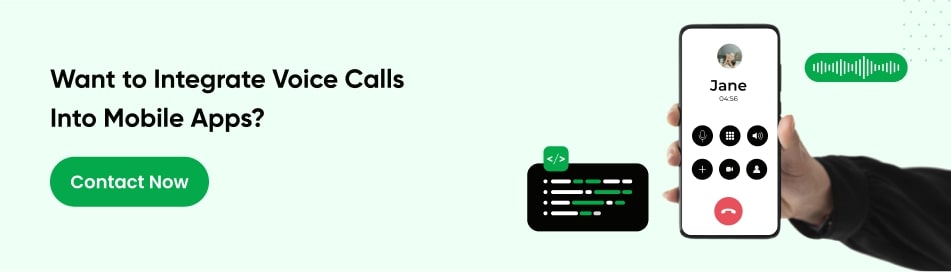 Want to Integrate Voice Calls into Mobile Apps?