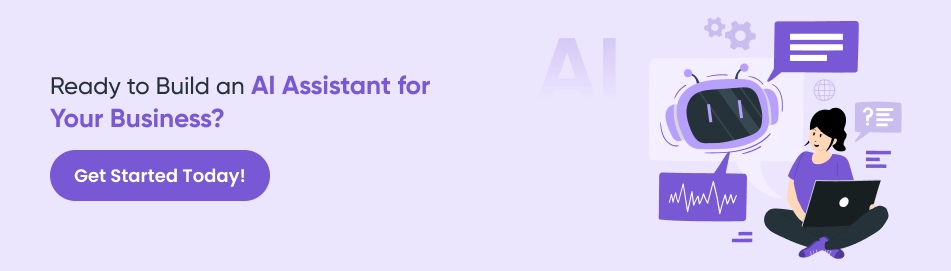 ready to build an AI assistant for your business