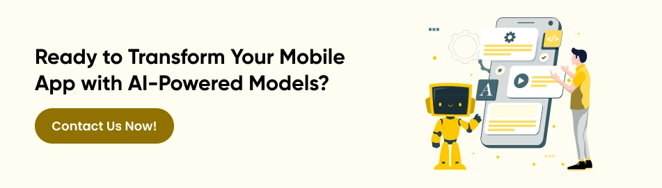 Transform Your Mobile App with AI Models