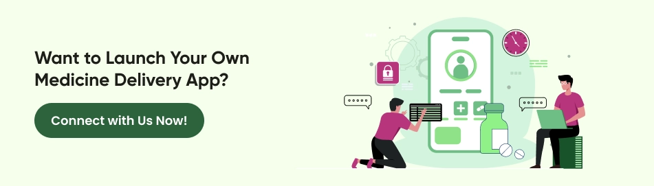launch your own medicine delivery app