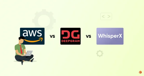 AWS Transcribe vs Deepgram vs Whisper: Choosing the Right Speech-to-Text Solution for Your Business