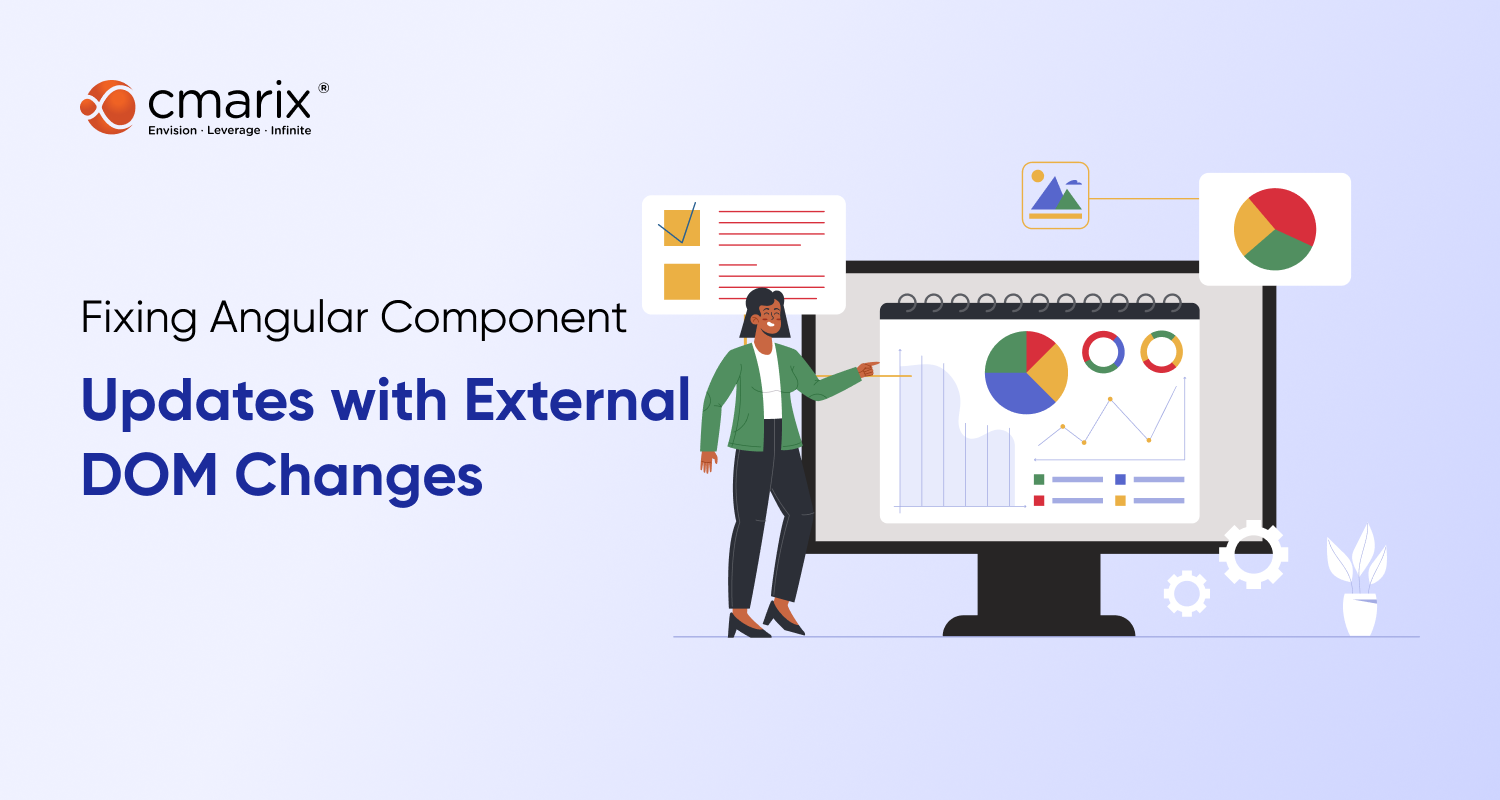 angular update component when data changes at betty... Fixing Angular Component Updates with External DOM Changes