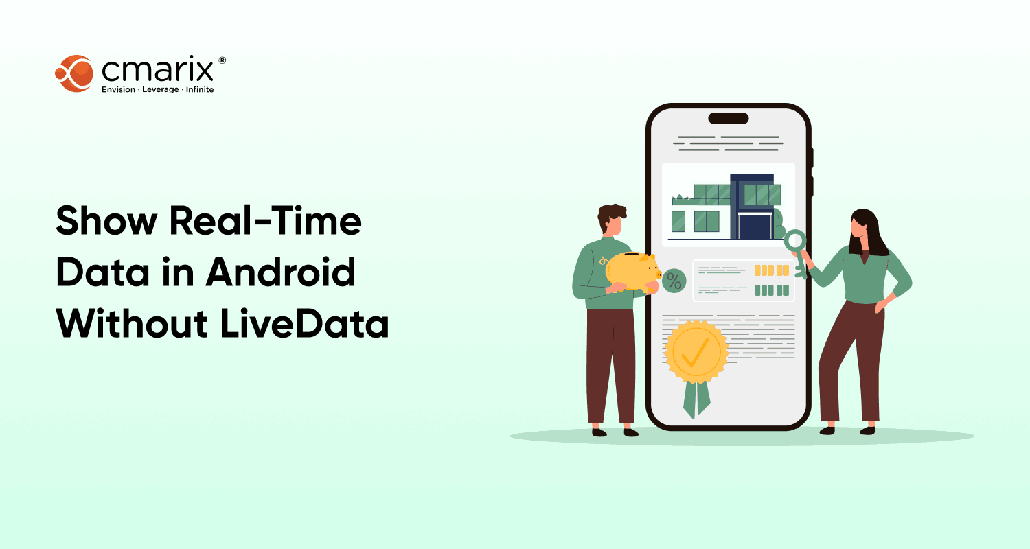 Show Real-Time Data in Android Without LiveData