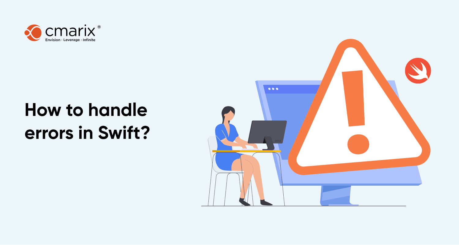 Error Handling in Swift: Step-by-Step Guide