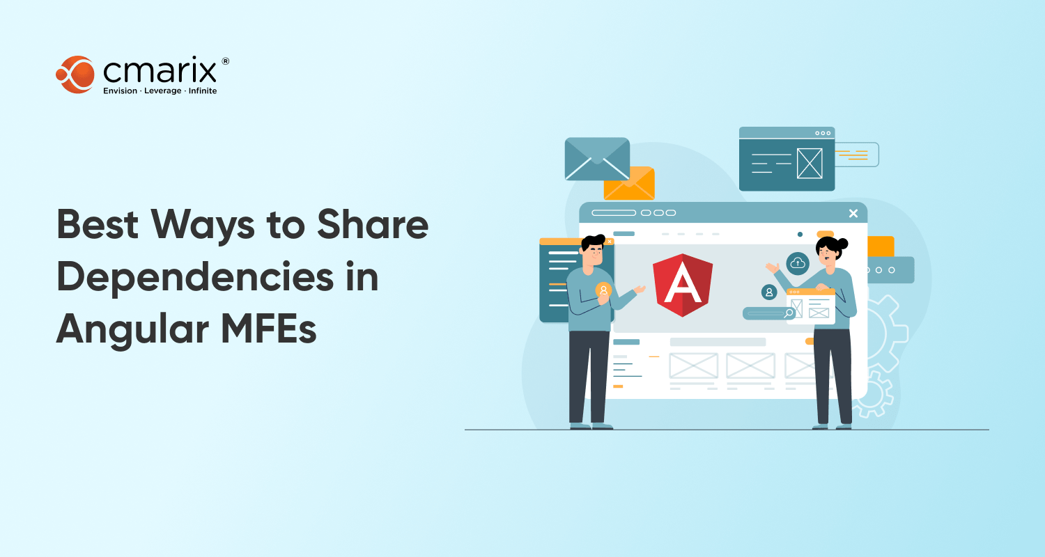 Best Ways to Share Dependencies in Angular MFEs