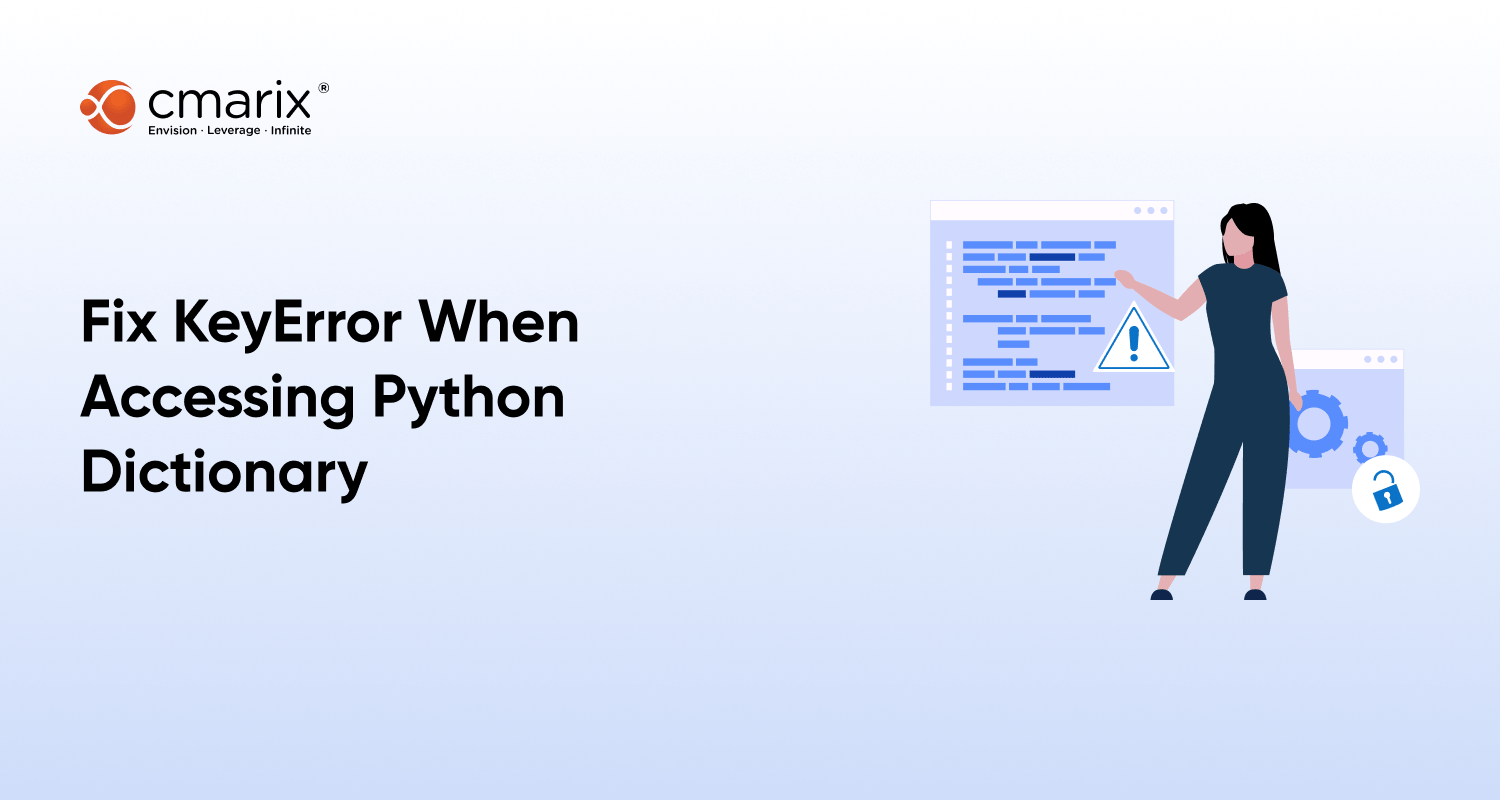 Fix KeyError When Accessing Python Dictionary